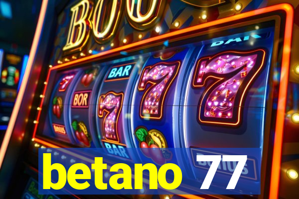 betano 77